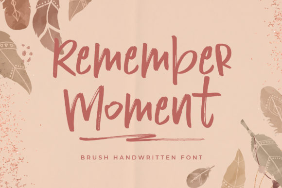 Designing with Remember Moment: A Relaxed Brush Font for Branding